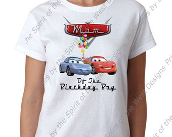 Mom of the Birthday Boy Iron On Lightning McQueen Sally  Pixar Cars Party T-shirt Transfer Printable Digital clip art DIY