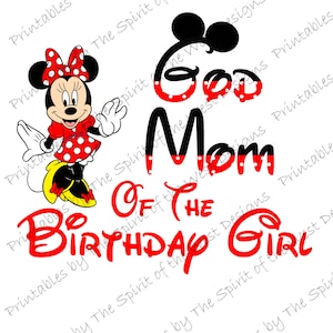 God Mom of the Birthday GIrl Minnie Mouse Iron on IMAGE Mouse Ears Printable Clip Art Shirt Party T-shirt Transfer Download Mickey