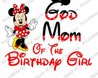 God Mom of the Birthday GIrl Minnie Mouse Iron on IMAGE Mouse Ears Printable Clip Art Shirt Party T-shirt Transfer Download Mickey