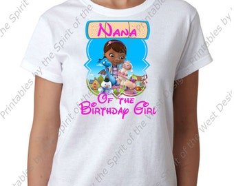 Nana of the Birthday Girl Doc McStuffins Iron On T-shirt Printable Digital Download Dottie Hattie the Hippo party Favour