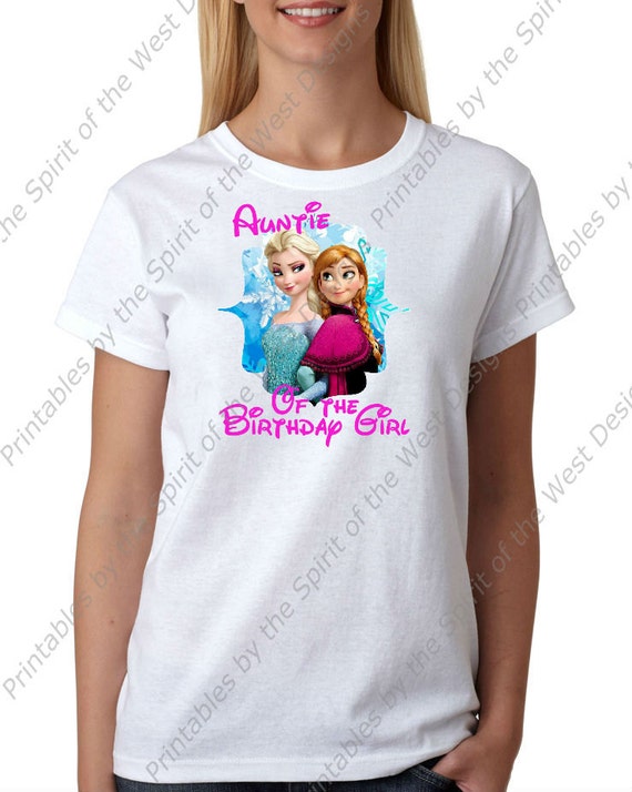 Auntie of the Birthday Girl Iron On Frozen Theme T-shirt Transfer Printable Digital Download Elsa Anna Olaf party Favour DIY Il_570xn