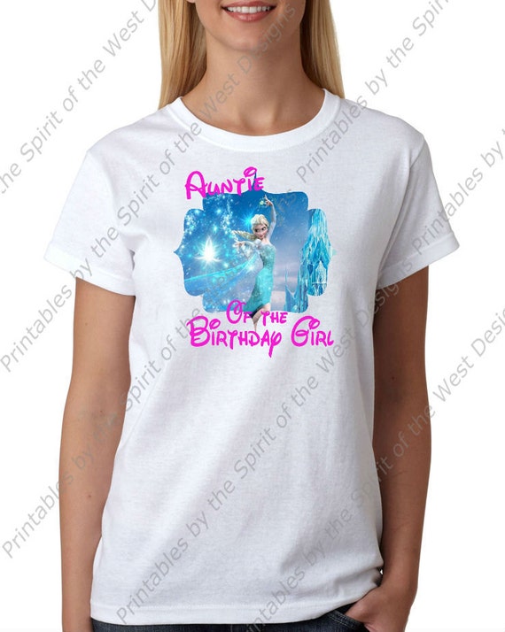 Auntie of the Birthday Girl Iron On Frozen Theme T-shirt Transfer Printable Digital Download Elsa Anna Olaf party Favour DIY Il_570xn