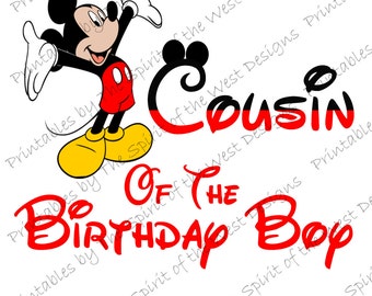 Cousin of the Birthday Boy Mickey Mouse Iron on IMAGE Mouse Ears Printable Clip Art Shirt Party T-shirt Transfer Download Minnie
