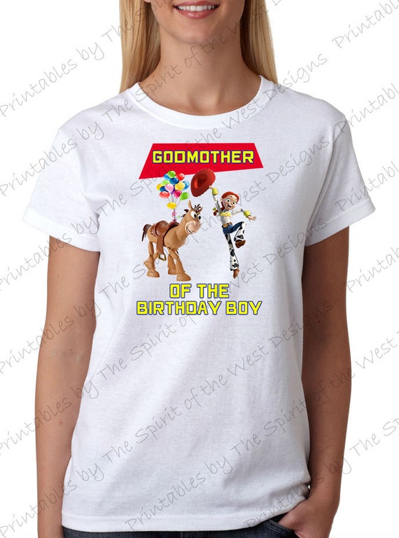 Godmother of the Birthday Boy Toy Story IMAGE use as Iron On T-shirt Transfer Printable Digital Download Jessie Bullseye bullzeye DIY Il_570xn