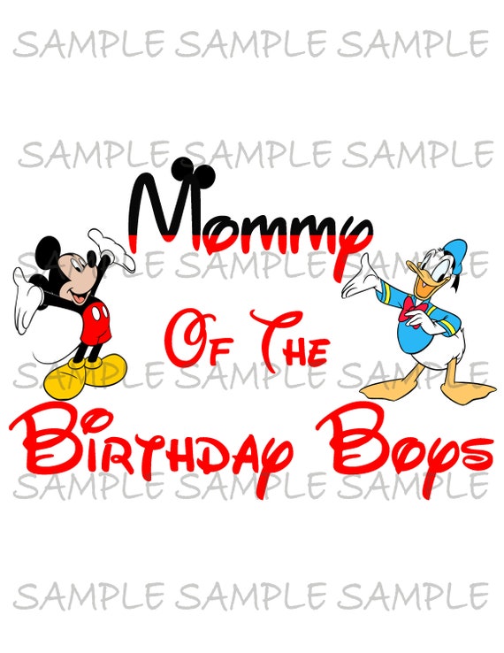 Mommy Of The Birthday Boys Image Download Use As Printable Iron On T Shirt Transfer Clip Art Mickey And Donald Mouse Ears Diy Party By Spirit Of The West Printables Catch My Mommy Of The Birthday Boys Image Download Use As Printable Iron On T Shirt Transfer Clip Art Mickey And Donald Mouse Ears Diy Party By Spirit Of The West Printables Catch My