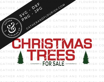 Christmas Trees For Sale SVG, Joanna Gaines Christmas, Christmas Trees Stencil, Farmhouse Christmas Sign, Christmas SVG, Christmas Cut File