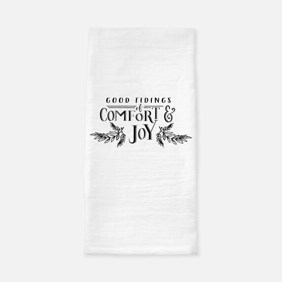 Good Tidings Of Comfort And Joy Tea Towel Comfort Joy Tea Etsy