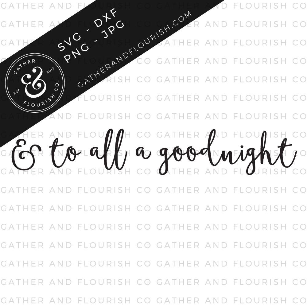 To All A Good Night Sign Cut File to All A Good Night SVG Etsy