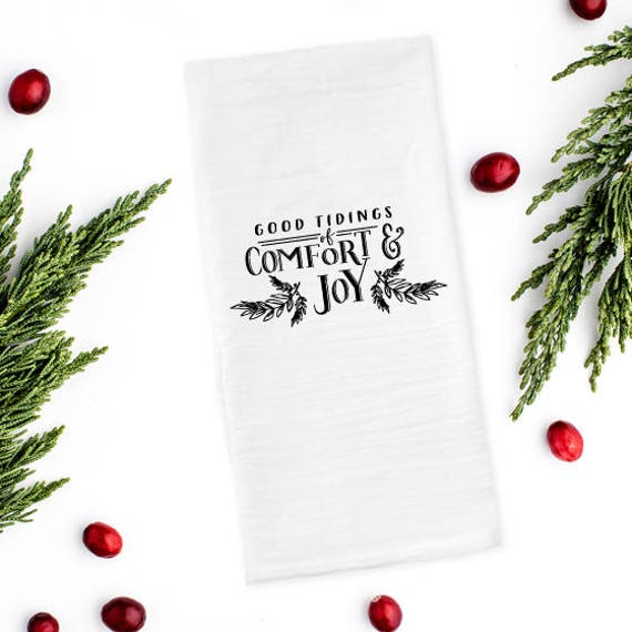 Good Tidings Of Comfort And Joy Tea Towel Comfort Joy Tea Etsy