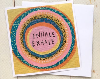 Inhale Exhale Mandala Art Card/ fun Birthday/ Pastel Good Luck Get Well Soon Card/ Yoga Lover Colourful/ Breathe inspiration