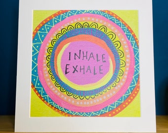 Inhale Exhale Mandala Art Print • Yoga Yogi Artwork • Positive Affirmations Print • Home Wall Decor • Contemporary Colourful Art