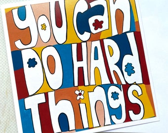 You can do hard things Card/ Good Luck Greetings Card/ Yoga Lover Colourful Artwork/ Hand Lettering Card