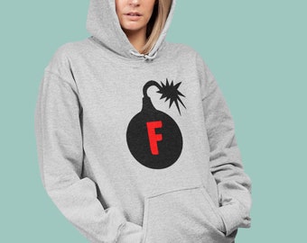 F bomb hoodie. Profanity joke F word adult humor hooded sweatshirt.