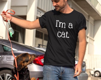 I'm a Cat t-shirt. Funny short sleeve unisex t-shirt for cat lovers.