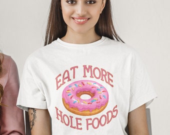 Eet meer gezond eten donut woordspeling gezond eten t-shirt.