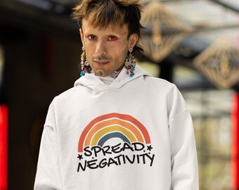 Spread negativity sardonic humor hoodie hooded sweatshirt. Negative people