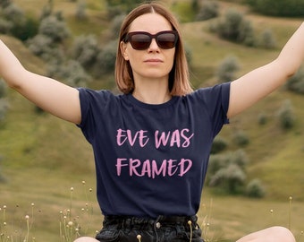 Eve was framed t-shirt. Adam and Eve Garden of Eden religious humor shirt.