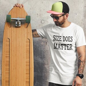 Size does matter funny t-shirt. Suggestive size adult humor unisex graphic tee