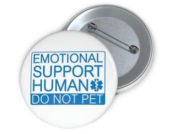Emotional Support Human pinback button.