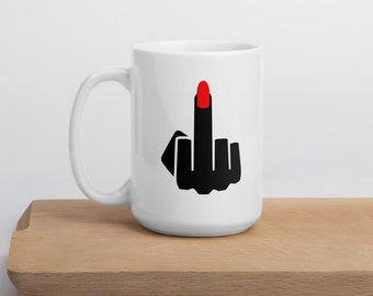 Middle finger coffee mug. Ladies long red fingernail flip off ceramic coffee mug.