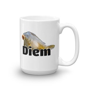 Carpe Diem mug. Funny carp fish pun dad joke seize the day ceramic mug. 15 Fluid ounces