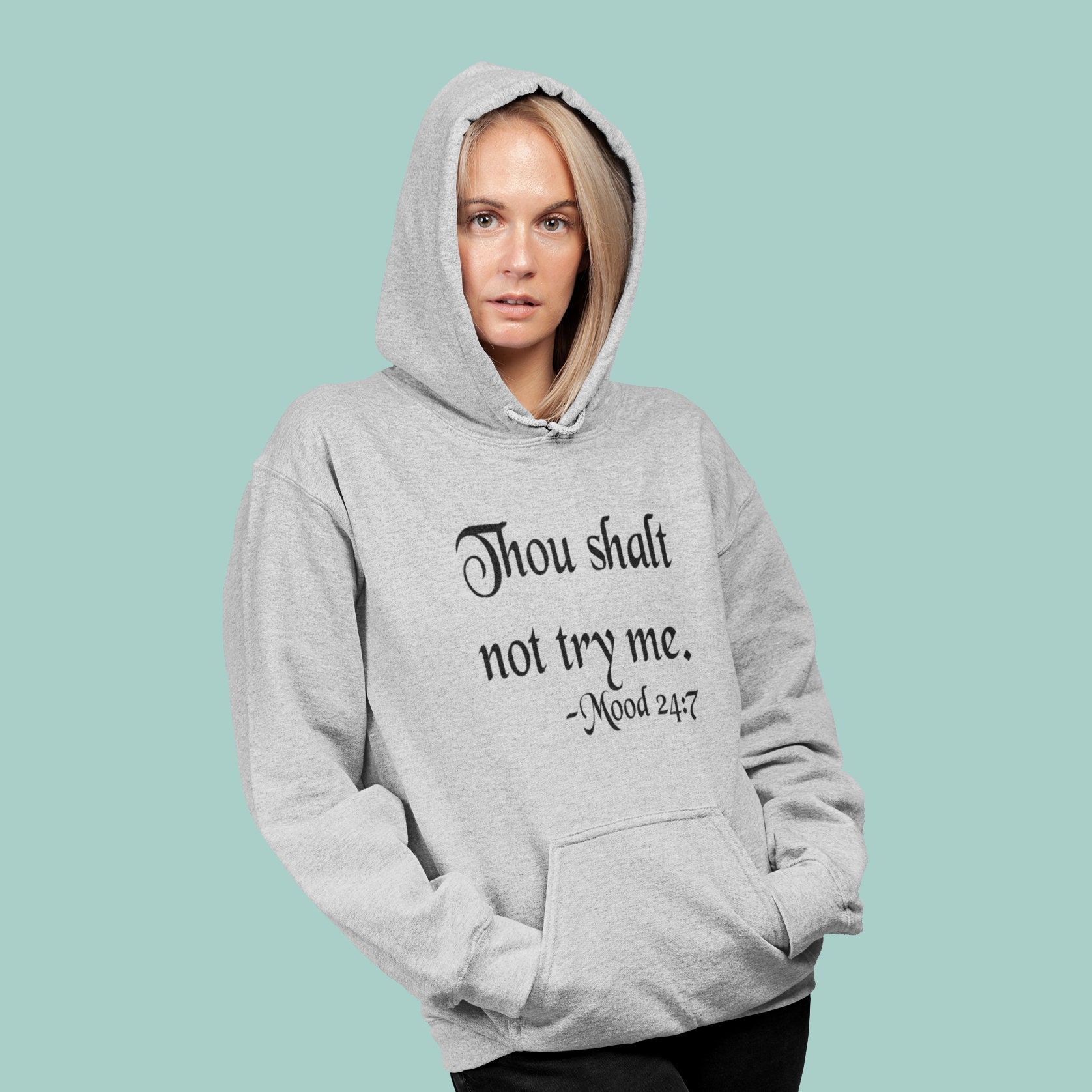 Thou Shalt Not Try Me Hoodie. Religious Humor Moody Bible Text Quote Hooded Sweatshirt Etsy Ireland