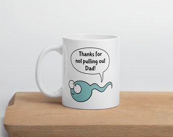 Thanks Dad coffee mug. Funny Fathers day gag gift ceramic mug for him.