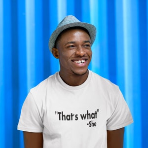 That's what she said t-shirt. Funny infamous quote unisex graphic tee.