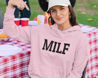 MILF hoodie. Funny hooded sweatshirt for hot moms. Gift idea for wife. Mom I'd like to F joke.