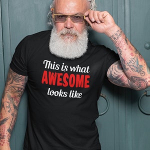 What awesome looks like T-shirt. Sarcastic funny shirt. image 1