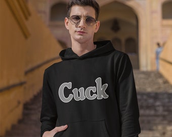 Cuckold hoodie. Cuck hooded sweatshirt