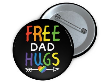 Free Dad hugs rainbow pride LGBTQA ally support pinback button