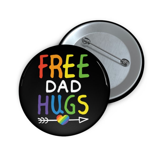 Free Dad hugs rainbow pride LGBTQA ally support pinback button