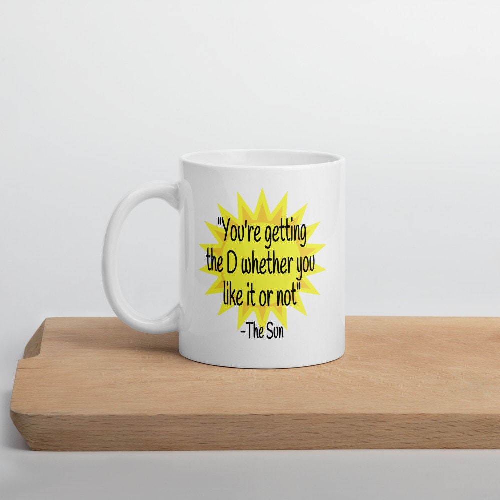 Funny Sun Quote Vitamin D Joke Ceramic Mug. You're Getting - Etsy Funny Sun Quote Vitamin D Joke Ceramic Mug. You're Getting - Etsy