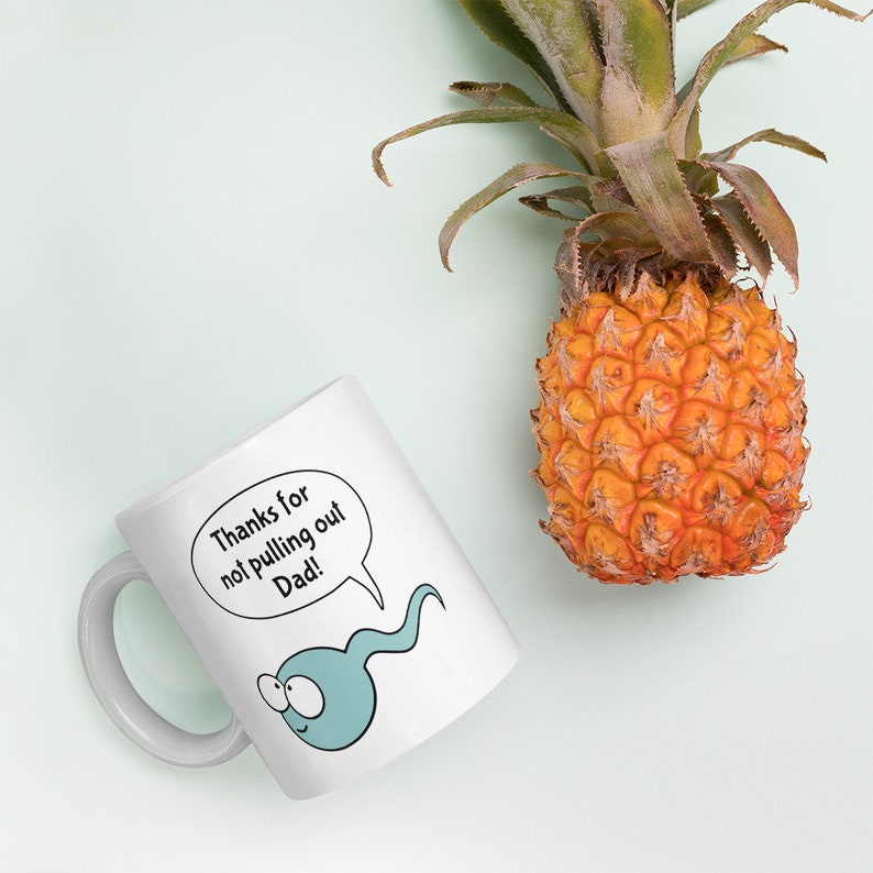 Funny Dad Mug Fathers Day Sperm Jokes Ts For Dad Rude Etsy