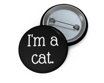 I'm a cat pin-back button