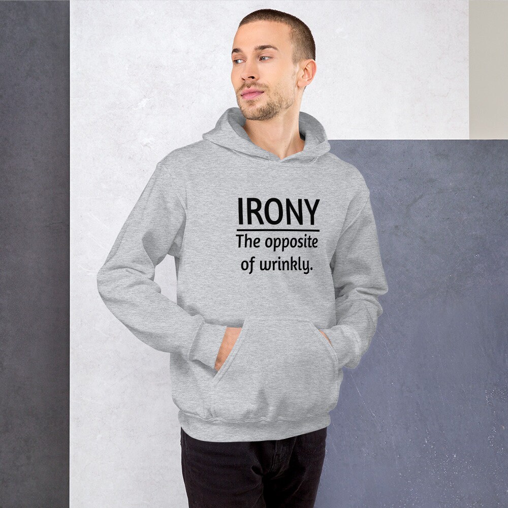 Funny irony hoodie opposite words wrinkly dumb word puns Etsy
