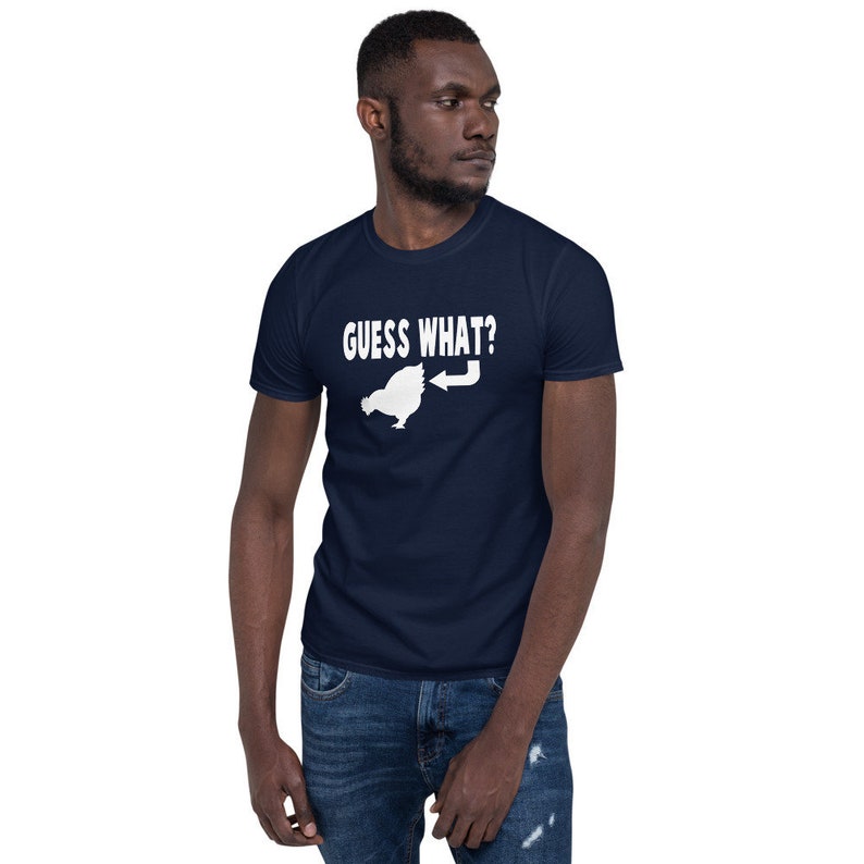 guess what chicken butt t shirt