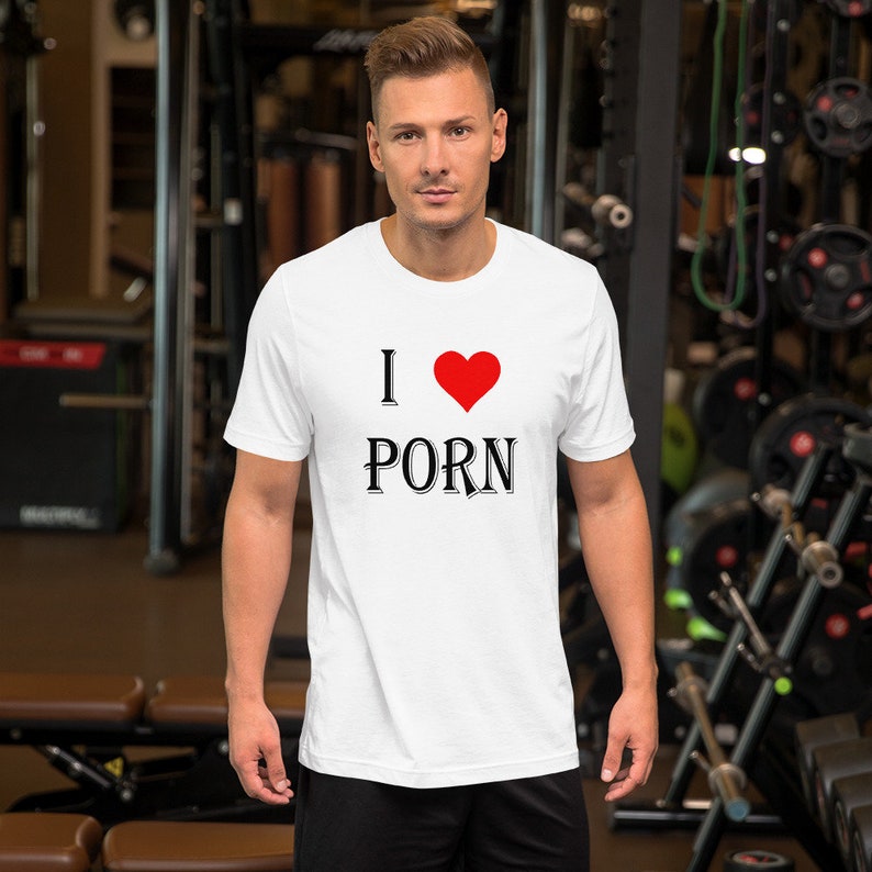I Love Porn T-shirt Pornography Humor Adult Jokes NSFW | Etsy
