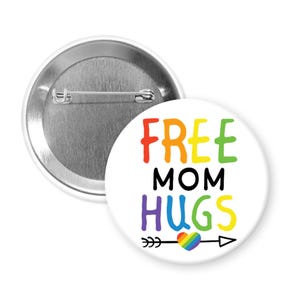 Free Mom hugs rainbow pride parent pinback button or magnet. LGBTQ ally mom