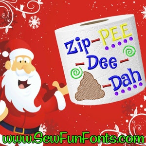 Zip Pee Dee Poo Dah rotolo di carta igienica ricamo design, ricamo a macchina per le vacanze di Natale carta igienica, dimensioni del telaio 4x4
