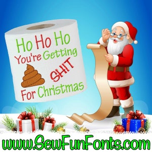 Ho Ho Ho Stai ottenendo merda per Natale Toilet Paper Roll Ricamo Design, Poop Gag Gift Design, Macchina Ricamo Toilet Paper Design