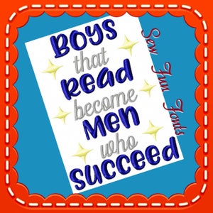 Boys That Read Become Men Who Succeed Embroidery Saying, Reading Pillow Saying, Subway Art, Machine Embroidery Design, INSTANT DOWNLOAD