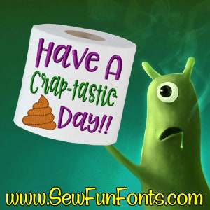 Have A Craptastic Day - Disegno per ricamo di rotoli di carta igienica, disegno regalo per bavaglio di cacca, disegno per ricamo a macchina di carta igienica, dimensioni del telaio 4x4