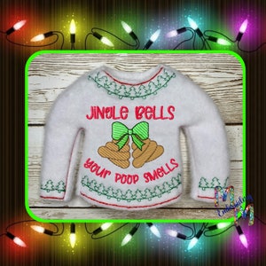 Maglione elfo ~ Jingle Bells Your Poop Smells Ricamo natalizio - ITH Design, In The Hoop Design, Telaio 5x7