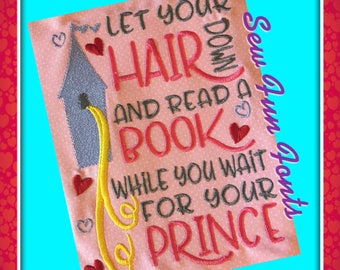 Let Your Hair Down Reading Saying, Embroidery Saying, Reading Pillow, Pillow Saying ~ Subway Art Machine Embroidery Design INSTANT DOWNLOAD