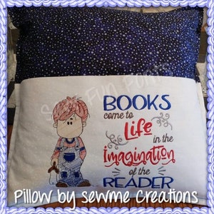 Books Come To Life With Boy, Wispy Filled Design, Reading Pillow Saying Pocket Pillow 5x7 & 7x11, Machine Embroidery Design INSTANT DOWNLOAD image 1