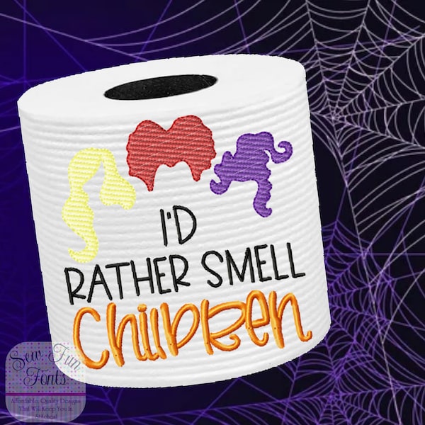 Halloween I'd Rather Smell Kinder Toilettenpapier Stickdatei, Skizzenstich, Passend für 10x10 Creolen