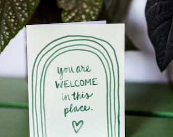 You are Welcome in this Place Card