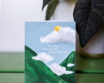 Walk Through the Valley with You Card